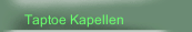 Taptoe Kapellen